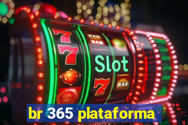 br 365 plataforma